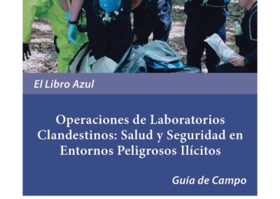 Guía de Campo de Operaciones y Seguridad en Laboratorios Clandestinos (El Libro Azul) – Laminada