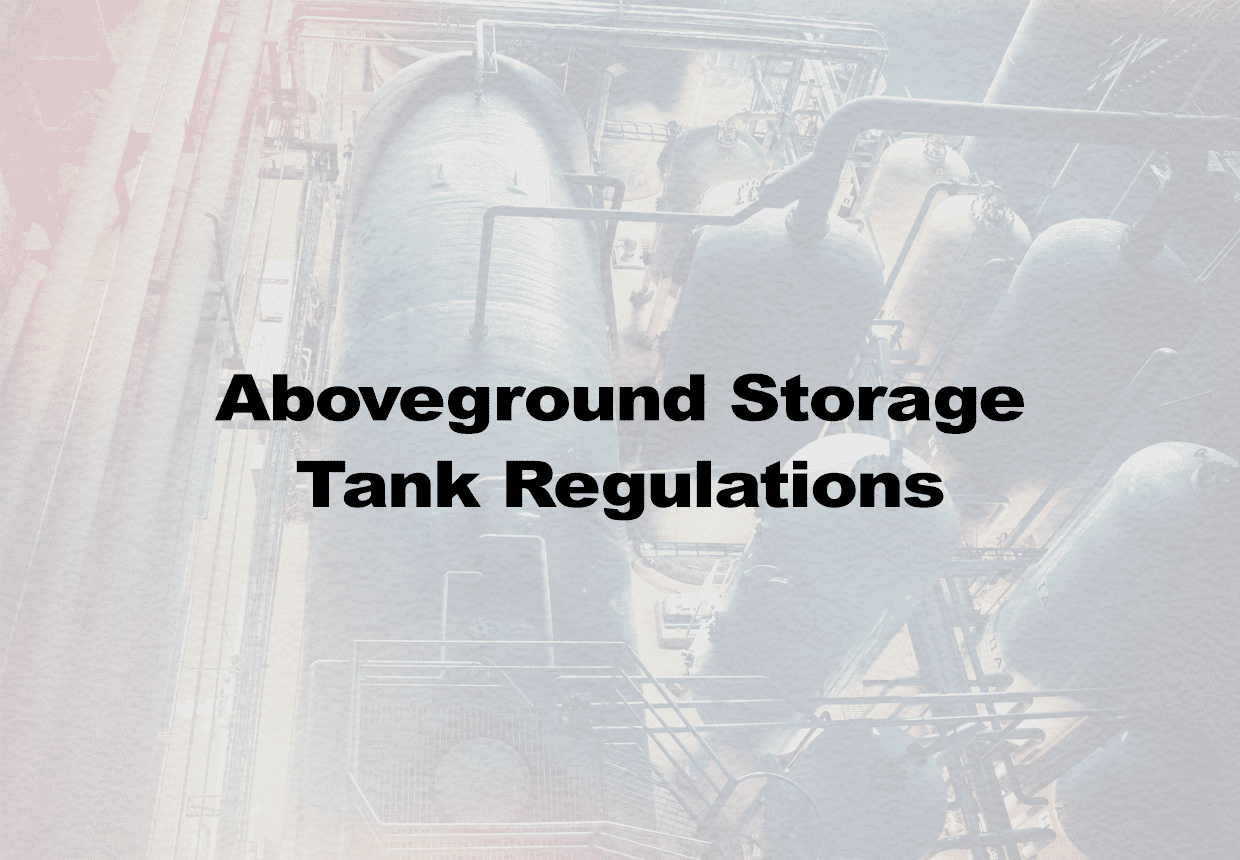 Aboveground Storage Tank Regulations