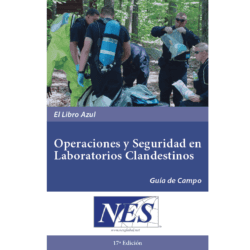 Guía de Campo de Operaciones y Seguridad en Laboratorios Clandestinos (El Libro Azul) – Laminada