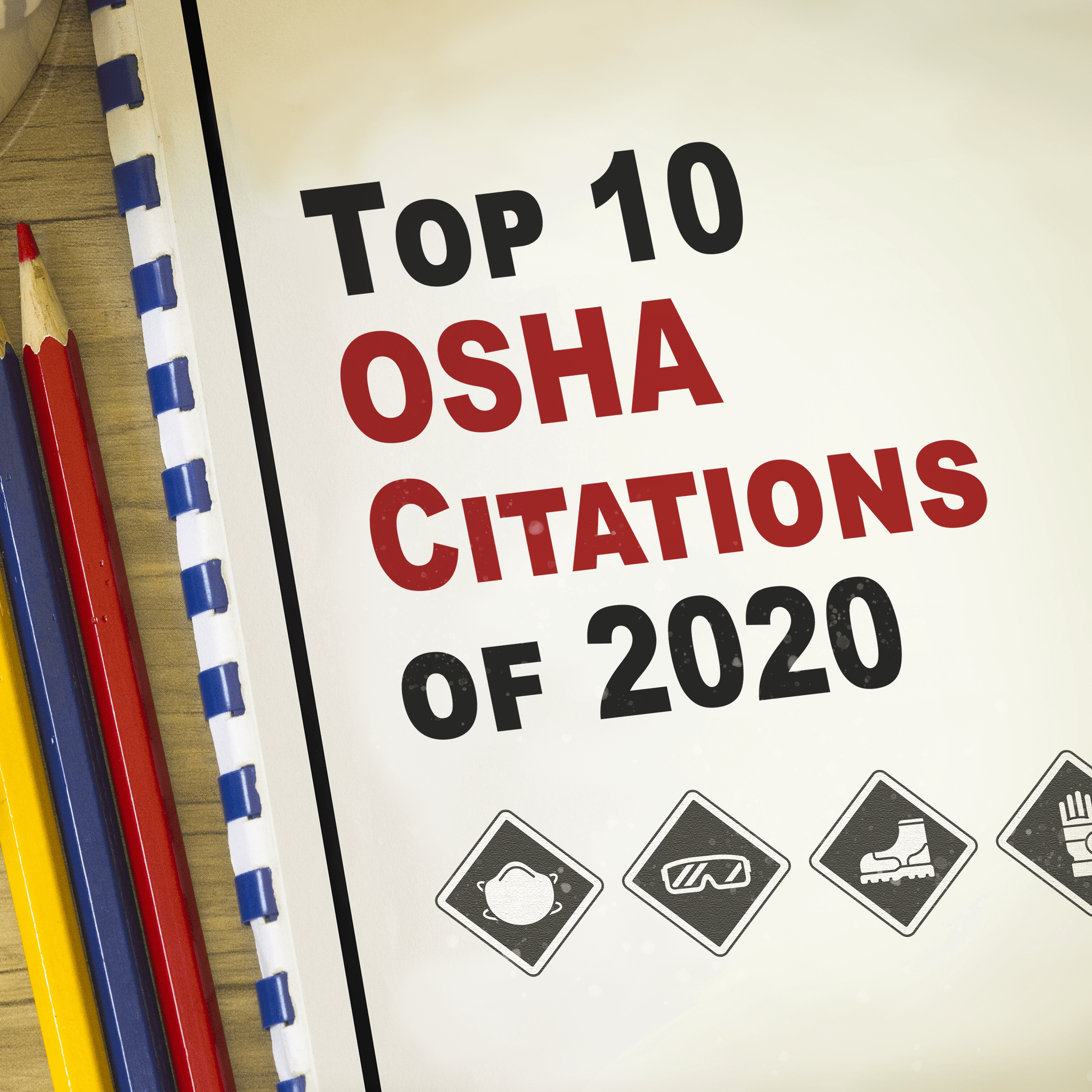 OSHA’s Top 10 List of Citations for 2020