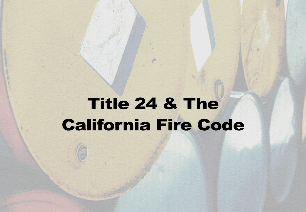 Title 24 & The California Fire Code